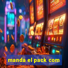 manda el pack com